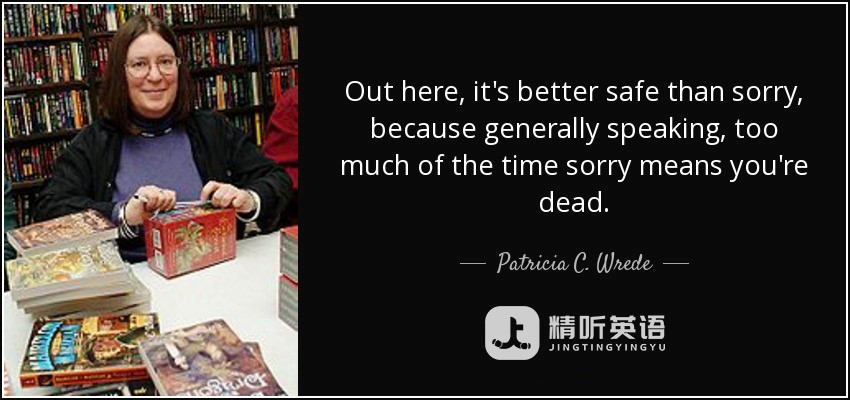 Better safe than sorry