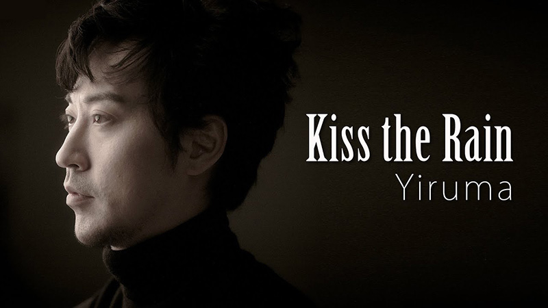 Kiss the Rain钢琴作曲家:Yiruma